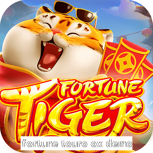 fortune touro ox demo